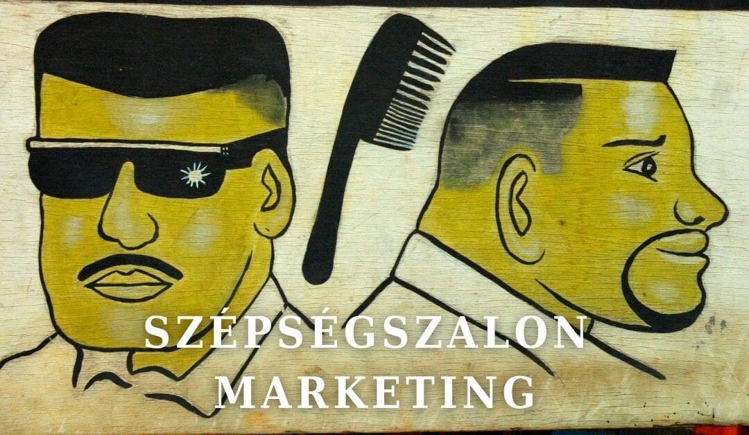 Hatékony marketing szépségszalonban. Hogyan vonzhatunk több ügyfelet