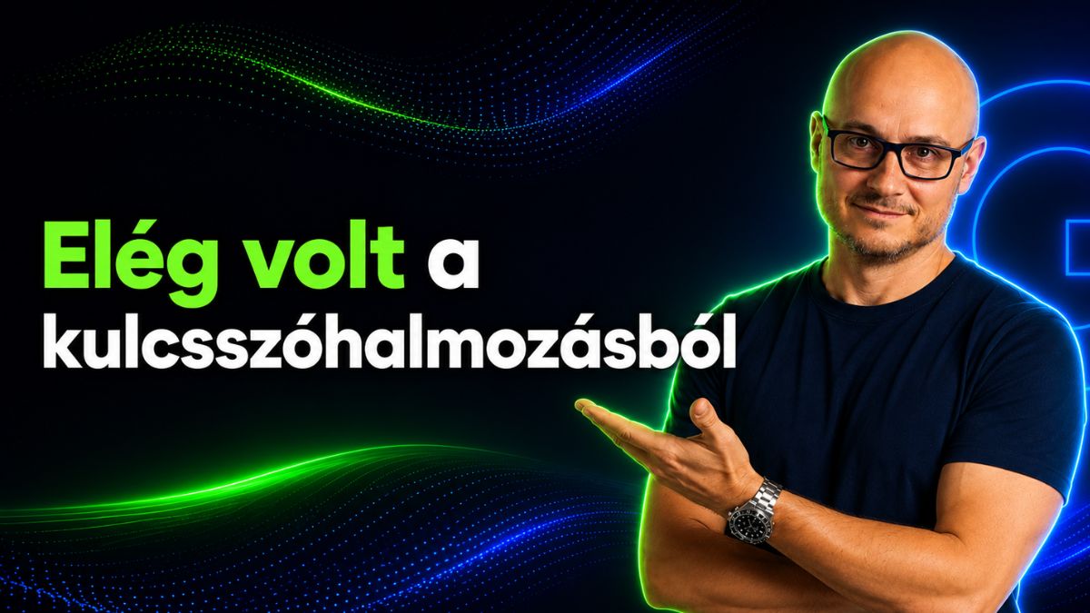Google June 2026 Spam Update – kulcsszóhalmozás és AI optimalizálás Elég volt a kulcsszóhalmozásból – Google June 2026 Spam Update és AI optimalizálás weboldalakhoz