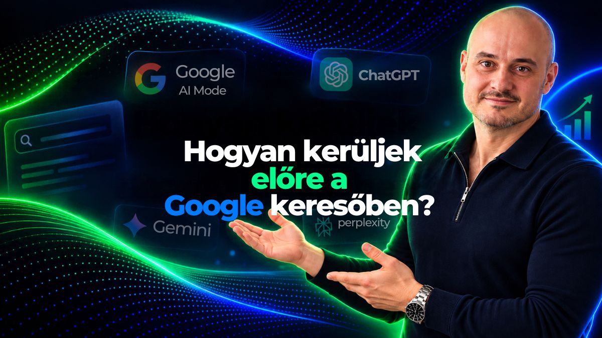 Bakó Krisztián SEO szakember – hogyan kerüljek előre a Google keresőben